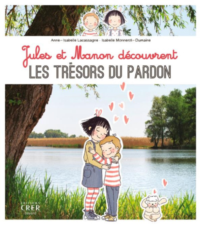 JULES ET MANON DECOUVRENT LES TRESORS DU PARDON - ED.CRER-BAYARD - LACASSAGNE A-I. - CRER