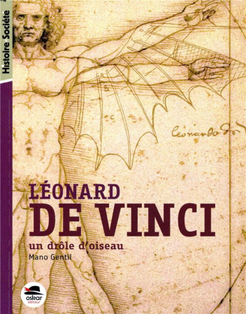 LEONARD DE VINCI - GENTIL MANO - OSKAR