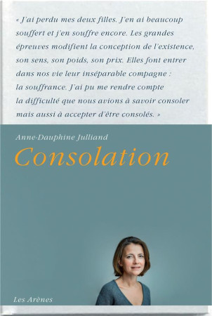 CONSOLATION - JULLIAND ANNE-DAUPHINE - ARENES