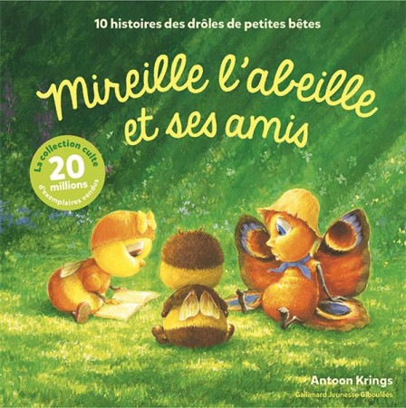 MIREILLE L-ABEILLE ET SES AMIS - 10 HISTOIRES - ANTOON KRINGS - GALLIMARD