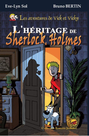 HERITAGE DE SHERLOCK HOLMES - EVE-LYN SOL BERTIN B - P'tit Louis