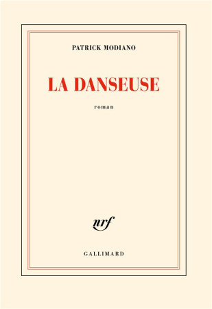 DANSEUSE(LA ) - MODIANO PATRICK - GALLIMARD