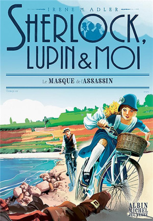 SHERLOCK, LUPIN & MOI T16 LE MASQUE DE L-ASSASSIN - ADLER/BRUNO - ALBIN MICHEL