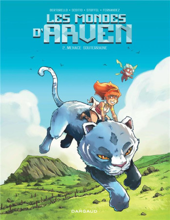 LES MONDES D'ARVEN T.2 : MENACE SOUTERRAINE -  STOFFEL, ERIC  - DARGAUD