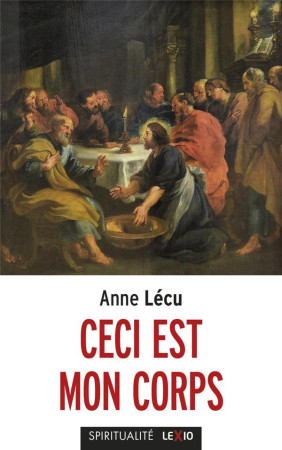 CECI EST MON CORPS - LECU ANNE - CERF