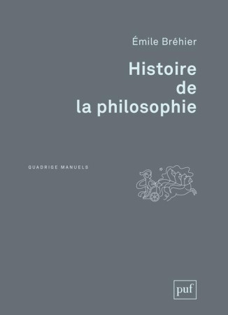 HISTOIRE DE LA PHILOSOPHIE (2E EDITION). - BREHIER, EMILE - PUF