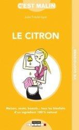 CITRON / C-EST MALIN (LE) - FREDERIQUE JULIE - LEDUC.S