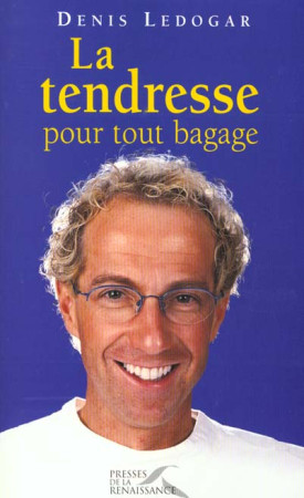 TENDRESSE POUR TOUT BAGAGE - LEDOGAR DENIS - BELFOND