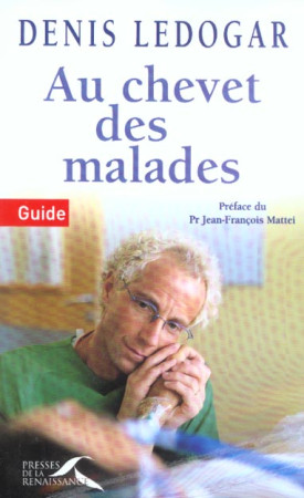 AU CHEVET DES MALADES - LEDOGAR DENIS - BELFOND