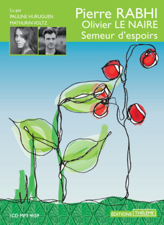 SEMEUR D'ESPOIRS - Pierre Rabhi - THELEME