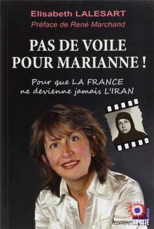 PAS DE VOILE POUR MARIANNE ! - ELISABETH LALESART - Riposte laïque