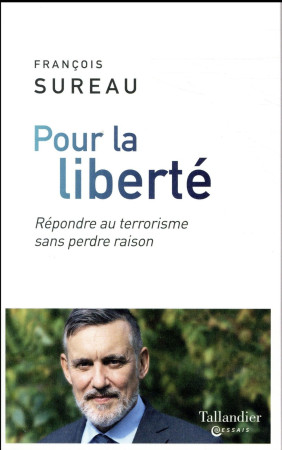 POUR LA LIBERTE - SUREAU FRANCOIS - Tallandier