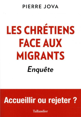 CHRETIENS FACE AUX MIGRANTS - JOVA PIERRE - TALLANDIER