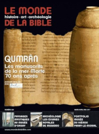 MONDE DE LA BIBLE N 220 MARS-MAI 2017 QUMRAN - XXX - REVUES BAYARD