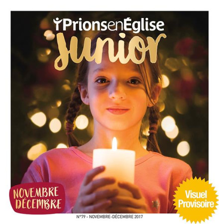 PRIONS EN EGLISE JUNIOR NO 91 / NOVEMBRE-DECEMBRE 2019 - COLLECTIF AUTEURS - NC