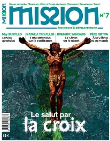 REVUE MISSION N 7 - LE SALUT PAR LA CROIX - REDACTION DE MISSION - NC