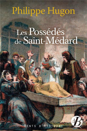 POSSEDES DE SAINT-MEDARD (LES) - HUGON PHILIPPE - DE BOREE