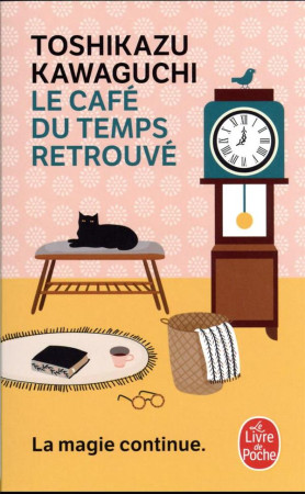 CAFE DU TEMPS RETROUVE (LE) - KAWAGUCHI TOSHIKAZU - LGF/Livre de Poche