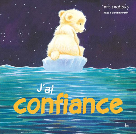 MES EMOTIONS - J-AI CONFIANCE - HEIDI & DANIEL HOWAR - LECTURE BIBLE F