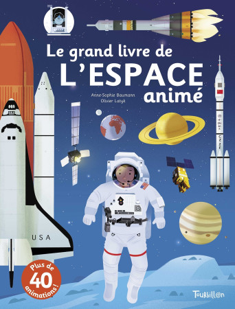 GRAND LIVRE DE L-ESPACE ANIME - Anne-Sophie Baumann - TOURBILLON