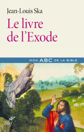 LIVRE DE L-EXODE (LE) MON ABC DE LA BIBLE - SKA JEAN-LOUIS - CERF