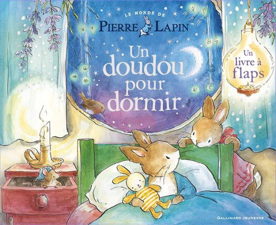 UN DOUDOU POUR DORMIR - UN LIVRE A FLAPS - BEATRIX POTTER - GALLIMARD