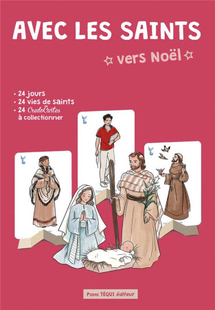 AVEC LES SAINTS VERS NOEL - HAUMONTE/LARROQUE - TEQUI