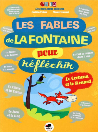 FABLES DE LA FONTAINE POUR REFLECHIR (LES) - WLODARCZYK/MAZZARI - OSKAR