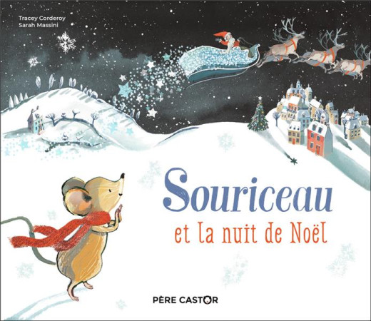 SOURICEAU ET LA NUIT DE NOEL - MASSINI/CORDEROY - FLAMMARION