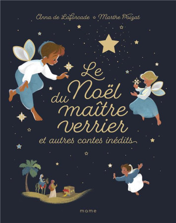 NOEL DU MAITRE VERRIER ET AUTRES CONTES INEDITS - DE LAFORCADE ET POIZAT - MAME