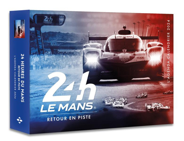 24H DU MANS, RETOUR EN PISTE : L'AGENDA-CALENDRIER (EDITION 2024) - ACO - HUGO JEUNESSE