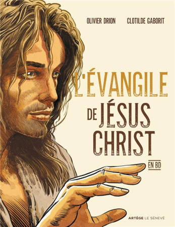 L'EVANGILE DE JESUS-CHRIST EN BD - DRION/GABORIT - SENEVE