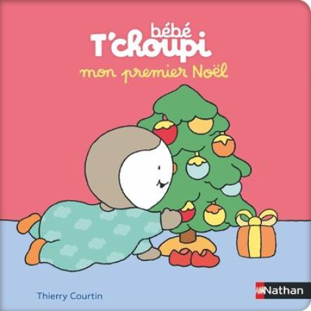 BEBE T-CHOUPI: MON PREMIER NOEL - COURTIN THIERRY - CLE INTERNAT