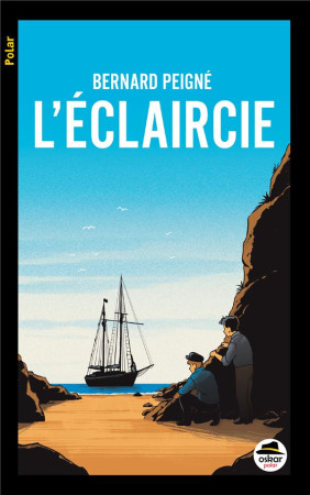 L-ECLAIRCIE - PEIGNE BERNARD - OSKAR