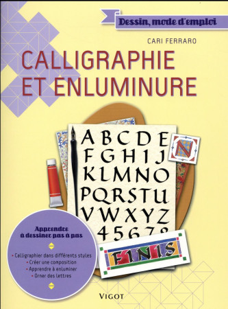 CALLIGRAPHIE ET ENLUMINURE - Ferraro Cari - Vigot