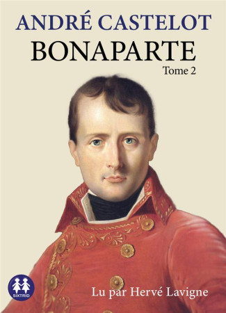 BONAPARTE - TOME 2 - CASTELOT ANDRE - NC