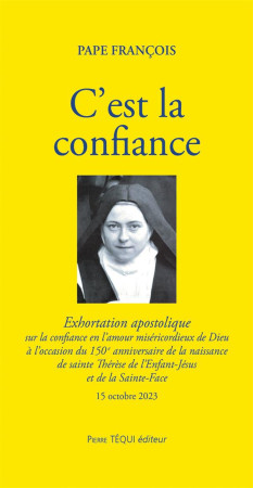 SAINTE THERESE DE LISIEUX - LETTRE APOSTOLIQUE - PAPE FRANCOIS - TEQUI