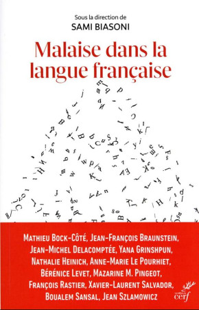 MALAISE DANS LA LANGUE FRANCAISE : PROMOUVOIR LE FRANCAIS AU TEMPS DE SA DECONSTRUCTION - BIASONI, SAMI - CERF