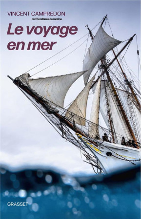 VOYAGE EN MER (LE) - CAMPREDON VINCENT - GRASSET