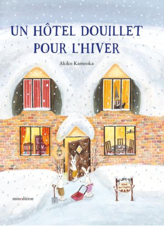 HOTEL DOUILLET POUR L-HIVER (UN) - KAMEOKA AKIKO - MINEDITION