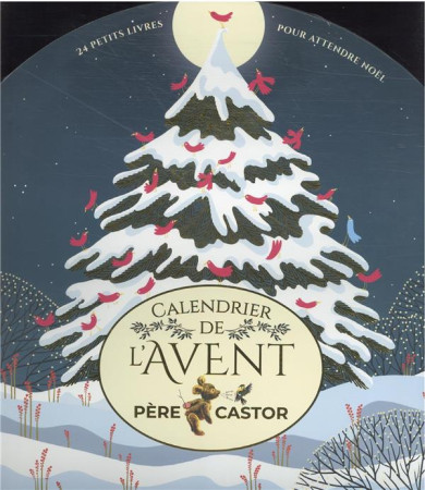 LE CALENDRIER DE L'AVENT DU PERE CASTOR - 24 PETITS LIVRES POUR ATTENDRE NOEL - COLLECTIF - FLAMMARION