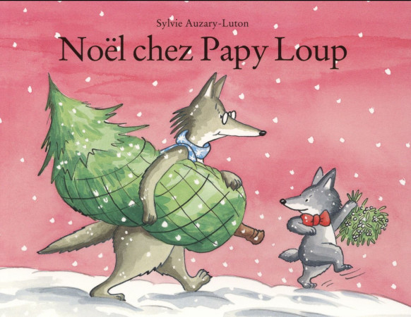 NOEL CHEZ PAPY LOUP - AUZARY LUTON SYLVIE - Ecole des loisirs