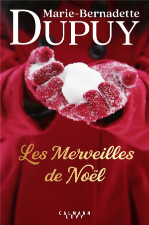 LES MERVEILLES DE NOEL - DUPUY M-B. - CALMANN-LEVY