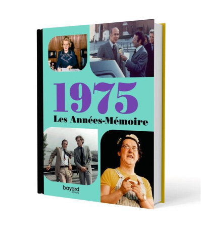 LES ANNEES MEMOIRE 1975 - XXX - BAYARD CULTURE