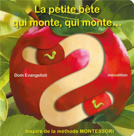 LA PETITE BETE QUI MONTE, QUI MONTE - EVANGELISTI DOM - MINEDITION