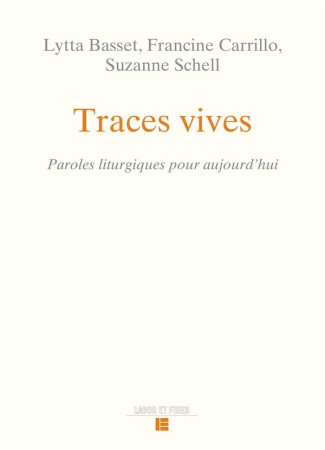 TRACES VIVES - BASSET LYTTA / CARRI - SLATKINE