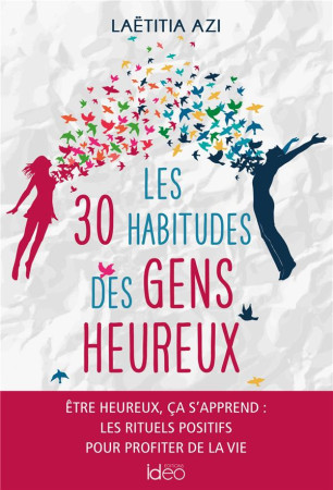 30 HABITUDES DES GENS HEUREUX (LES) - AZI LAETITIA - CITY