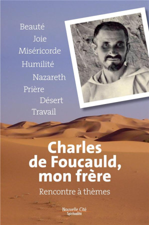 CHARLES DE FOUCAULD MON FRERE - FOUCAULD CHARLES DE - Nouvelle Cité