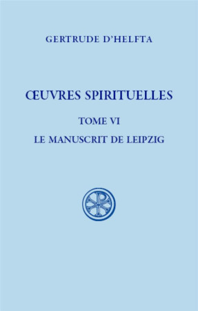 SC 634, OEUVRES SPIRITUELLES, T. VI - GERTRUDE D-HELFTA - CERF