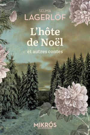 HOTE DE NOEL ET AUTRES CONTES (L-) - MAILLARD/LAGERLOF - AUBE NOUVELLE